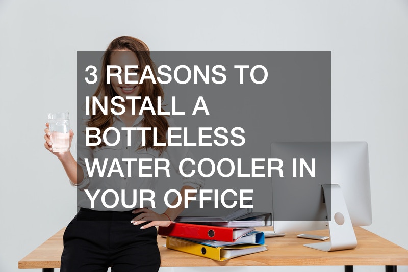 3-reasons-to-install-a-bottleless-water-cooler-in-your-office